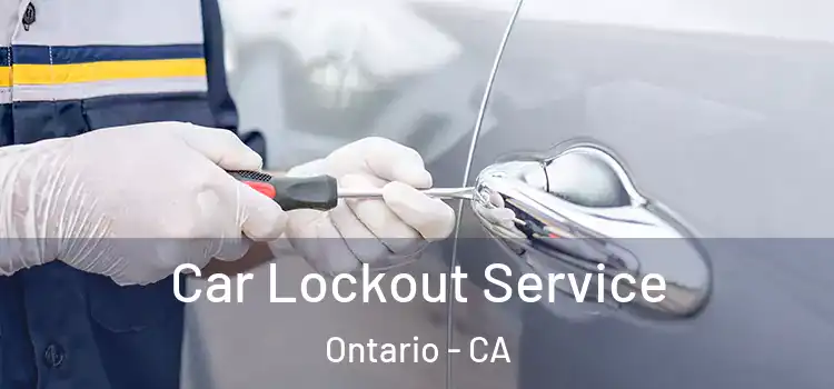  Car Lockout Service Ontario - CA