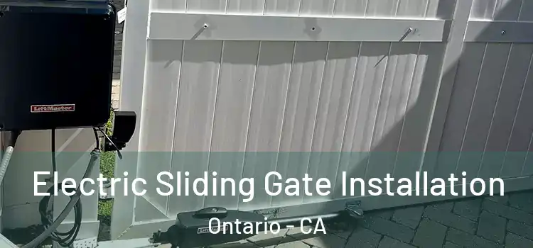 Electric Sliding Gate Installation Ontario - CA