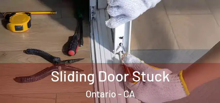 Sliding Door Stuck Ontario - CA